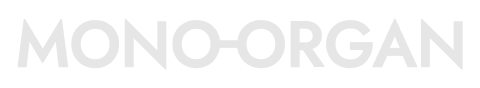 MONO-ORGAN